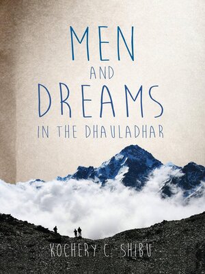 cover image of Men and Dreams in the Dhauladhar